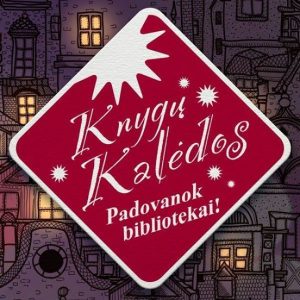Akcija „Knygų Kalėdos“ vėl keliaus per Lietuvos bibliotekas Akcija „Knygų Kalėdos“ vėl keliaus per Lietuvos bibliotekas