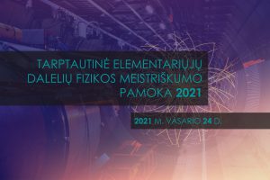 Tarptautinė elementariųjų dalelių fizikos meistriškumo pamoka Tarptautinė elementariųjų dalelių fizikos meistriškumo pamoka