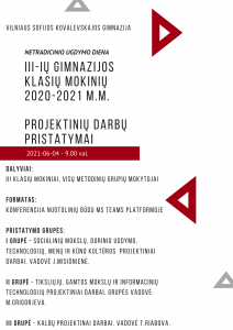 NETRADICINIO UGDYMO DIENA „SKG III-ių klasių mokinių 2020-2021m.m. PROJEKTINIŲ DARBŲ PRISTATYMAI“ NETRADICINIO UGDYMO DIENA „SKG III-ių klasių mokinių 2020-2021m.m. PROJEKTINIŲ DARBŲ PRISTATYMAI“